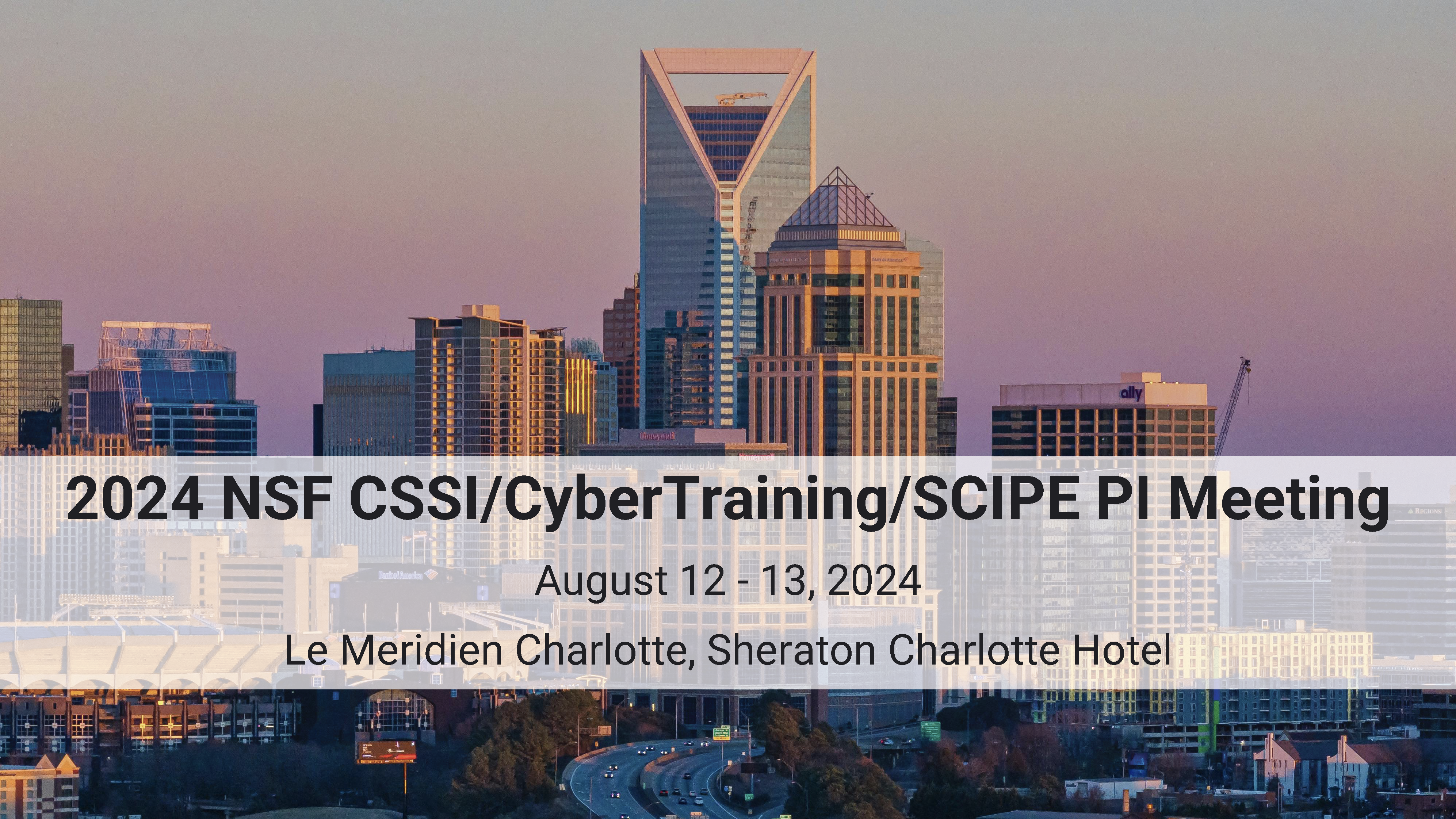 NSF CSSI/CyberTraining/SCIPE PI Meeting